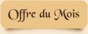 Offre du Mois
